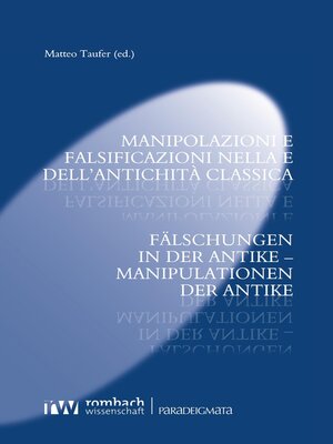 cover image of Manipolazioni e falsificazioni nella e dell'antichità classica